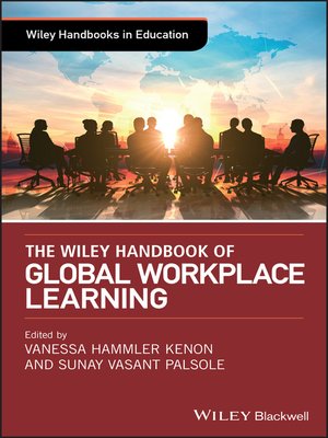 cover image of The Wiley Handbook of Global Workplace Learning